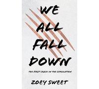 Zoey Ariel Sweet We All Fall Down (Tascabile)