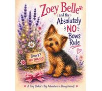 Zoey Belle and the Absolutely No Bows Rule