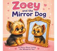 Zoey Belle and the Mirror Dog