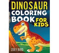 Zoey Bird Dinosaur Coloring Book for Kids (Tascabile)