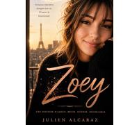 Zoey: Certaines rencontres changent une vie. D'autres la bouleversent. Une histoire d'amour. Brute. Intense. Inoubliable.