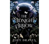 Zoey Draven The Midnight Arrow (Tascabile)
