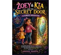 Zoey & Kia and the secret door: A forest adventure