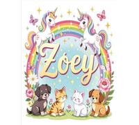 Zoey Personalized Sketch Book: Glossy Cover with 100+ Pages for drawing, coloring and using imagination. First few sheets have idea starters. Features ... go, and better than screens and electronics.