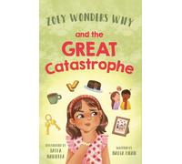 Zoey Wonders Why and The Great Catastrophe: 2