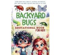 Zofia Kos Backyard Bugs Educational Book for Kids (Tascabile)