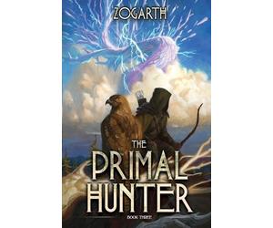 Zogarth The Primal Hunter 3 (Tascabile) Primal Hunter