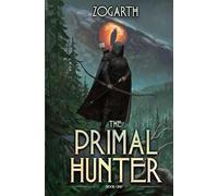 Zogarth The Primal Hunter (Tascabile) Primal Hunter