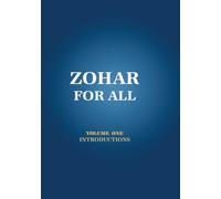 Zohar for All: The Book of Zohar with the Sulam Commentary