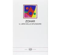 Zohar. Il libro dello splendore