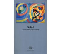 Zohar. Il libro dello splendore [Paperback] Busi, Giulio and Callow, Anna Linda