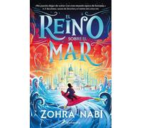 Zohra Nabi El reino sobre el mar / The Kingdom Over the Sea (Tascabile)