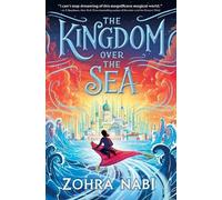 Zohra Nabi The Kingdom Over the Sea (Copertina rigida) Kingdom Over the Sea