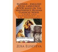 Zoia Eliseyeva RUSSIAN - ENGLISH DUAL-LANGUAGE BOOK based on the Mas (Tascabile)