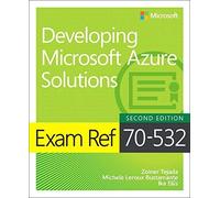 Zoiner Tejada Exam Ref 70-532 Developing Microsoft Azure Solutions BOOK NUOVO
