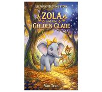 Zola and the Golden Glade