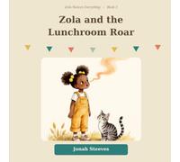 Zola and the Lunchroom Roar