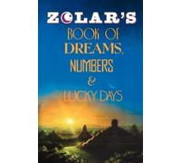 Zolar Zolar's Book of Dreams, Numbers, and Lucky Days (Tascabile)