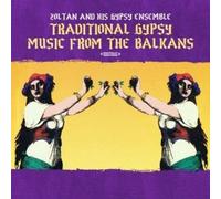 Zoltan And His Gypsy Ens Traditional Gypsy Music From The Balkans (Digitally Re