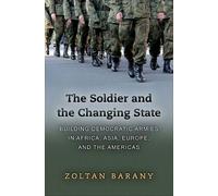 Zoltan Barany The Soldier and the Changing State (Copertina rigida)