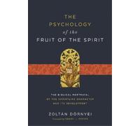 Zoltán Dörnyei The Psychology of the Fruit of the Spirit (Tascabile)
