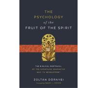 Zoltán Dörnyei The Psychology of the Fruit of the Spirit (Tascabile)