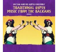 Zoltan & His Gypsy Ensemble - Traditional Gypsy Music From The Balkans