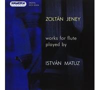 Zoltan Jeney - Zolt¯N Jeney: Works For Flute