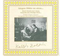 Zoltan Kallos - Don'T Bend Your Steps Forward