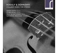 Zoltan Kodaly Kodály & Dohnányi: Chamber Works for Strings (CD) Album