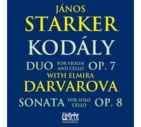 Zoltan Kodaly Kodály: Duo for Violin and Cello, Op. 7/Sonata for Solo Cello...