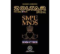 Zoltar Special 1 - Simple Minds 80s di Giuseppe Massimo Lombardo, 2022, Edizi
