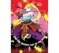 Haro Aso Zom 100: Bucket List of the Dead, Vol. 6 (Tascabile)