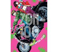 Zom 100: Bucket List of the Dead, Vol. 1 (Zom 100: Bucket List of the Dead)
