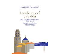 Zomba ra ccà e ra ddà. Tra ricordi e tradizioni cilentane