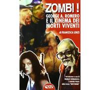 Zombi! George A. Romero E Il Cinema