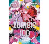 Zombie 100. Cento cose da fare prima di non-morire (Vol. 14)