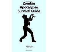 Zombie Apocalypse Survival Guide