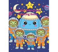 Zombie Astronauts: Coloring Book