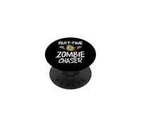 Zombie Chaser Part-Time PopSockets PopGrip Adesivo