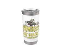 Zombie divertenti mangiano cervello non preoccuparti Sei sicuro Zombie Bicchiere termico in acciaio inox doppia parete