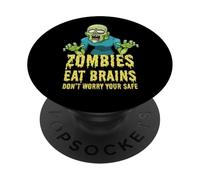 Zombie divertenti mangiano cervello non preoccuparti Sei sicuro Zombie PopSockets PopGrip Adesivo