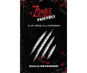 Zombie Friendly: Ci si vede all'inferno