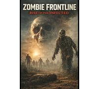 Zombie Frontline: Rise of the Infected