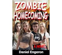 Zombie Homecoming: A Sequel to Zombie Cruise: 2