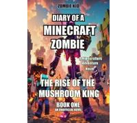 Zombie Kid Diary of a Minecraft Zombie (Tascabile) Rise of the Mushroom King