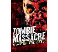 Zombie Massacre: Army Of The Dead [Edizione: Regno Unito]