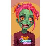 Zombie Note Book: Zombie Girl, Carnet de notes original illustré de zombies format poche 5x8 pouces
