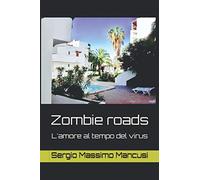 Zombie roads: L'amore al tempo degli zombie