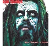 Zombie, Rob - Greatest Hits: Past Present & Future (2 CD)